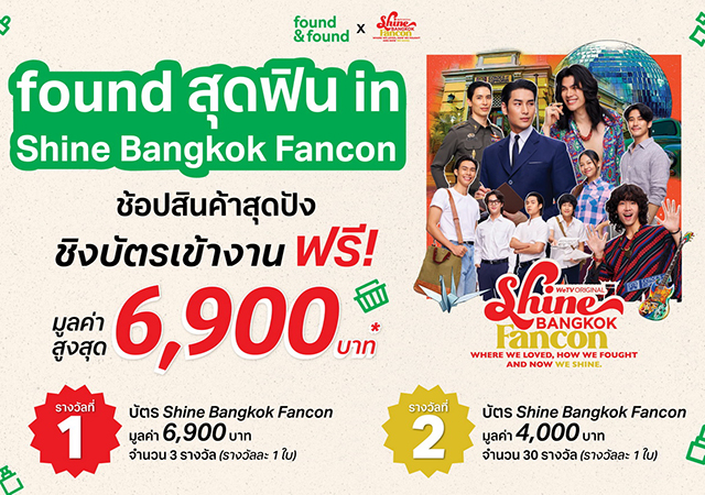 found & found Shine Bangkok Fancon
